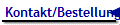 Kontakt/Bestellung